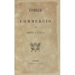 Codice di commercio del Regno d'Italia. UNITO A: Indice alfabetico ed analitico del Codice di commercio del Regno d'Italia, 1865. UNITO A: Codice per la marina mercantile del Regno d'Italia, 1865. UNITO A: Indice alfabetico ed analitico del Codice di - copertina