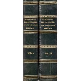 Dictionnaire general des eaux minerales et d'hydrologie medicale. Tome premier: A-F. Tome second: G-Z - copertina