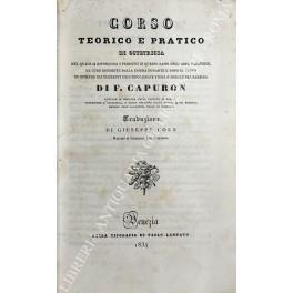 Corso teorico e pratico d'ostetricia nel quale si espongono i principii di questo ramo dell'arte sanatrice, le cure richieste dalla donna durante e dopo il parto, ed inoltre gli elementi dell'educazione fisica e morale del bambino - copertina