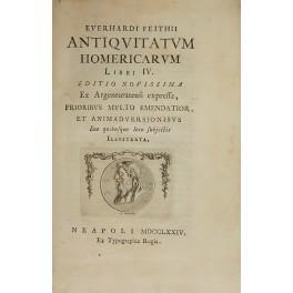 Everhardi Feithii Antiquitatum Homericarum libri IV. Editio novissima ex Argentoratensi expressa prioribus multo emendatior et Animadversionibus suo quibusque loco subjectis illustrata - copertina