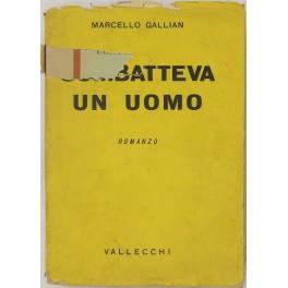 Combatteva un uomo - Marcello Gallian - copertina