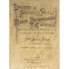 Diritto e procedura penale. Parte antropologico criminale. Lezioni dettate e corrette. Stenografate da D. Ciampolini e redatte per cura di R. Sodaro. Anno accademico 1894-1895 - Enrico Ferri - copertina