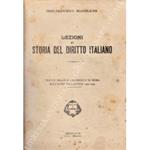 Lezioni di storia del diritto italiano tenute nella R. Università di Roma nell'anno scolastico 1921-1922. UNITO A: Storia del diritto italiano, lezioni tenute nella R. Università di Roma nell'anno accademico 1920-1921 raccolte e compilate dal Dott. G