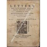 Lettere devotissime della Beata Vergine Santa Caterina da Siena, nuovamente con tutta la diligentia che si ha potuto ristampate