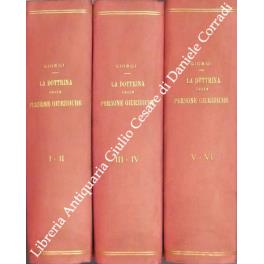 La dottrina delle persone giuridiche o corpi morali esposta con speciale considerazione del diritto moderno italiano. Vol. I - Parte generale. Vol. II e III - Parte speciale. Lo Stato. Vol. IV - Parte speciale. I comuni e le provincie. Vol. V - Parte sp - Giorgio Giorgi - copertina