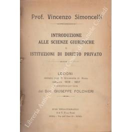 Introduzione alle scienze giuridiche e istituzioni di diritto civile. Lezioni dettate nella R. Università di Roma nell'anno 1906-07 compilate per cura di Giuseppe Folchieri - copertina