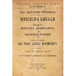 Medicina legale. Parte I - Semeiotica antropologica e psicologia forense; Parte II - Traumatologia. Lezioni redatte dal Dott. Luigi Biamonti. Anno accademico 1907-08. Unica edizione autorizzata dal Professore - copertina
