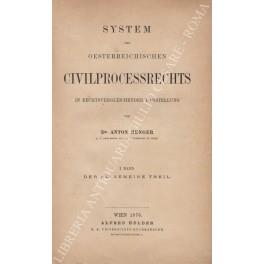 System des Oesterreichischen Civilprocessrechts in Rechtsvergleichender Darstellung. 1 Band. Der Allgemeine Theil - copertina