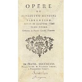 Opere di Benedetto Menzini fiorentino divise in quattro tomi. Voll. I e II - Contenente le Poesie Liriche Toscane; Vol. III - Contenente le Prose Volgari; Vol. IV - Contenente le Prose e Poesie Latine - copertina