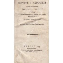 Motivi e rapporti esposti dagli oratori del consiglio di Stato e dalla commissione di legislazione del corpo legislativo su ciascuna legge che compone il codice d'istruzione criminale - copertina