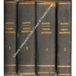 Verona illustrata. Con giunte note e correzioni inedite dell'autore. Vol. I - Parte prima (2 sezioni). Contiene l'istoria della città e in gran parte anche della provincia detta anticamente Venezia dalla origine fino alla venuta in Italia di Carlo Ma - copertina