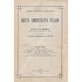 Primo trattato completo di diritto amministrativo italiano. Con la collaborazione di altri giureconsulti italiani. Vol. I - V.E. Orlando: Prefazione. Le teorie fondamentali. Il sistema del diritto amministrativo. S. Romano: La teoria dei diritti pubb - copertina