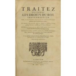 Traitez touchant les droits du Roy tres-chrestien sur plusieurs estats et seigneuries possedees par divers princes voisins et pour prouver qu'il tient a juste titre plusieurs provinces contestees par les princes estrangers. - copertina