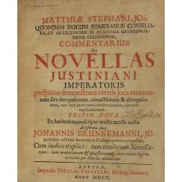 Matthiae Stephani ... Commentarius in Novellas Justiniani Imperatoris perspique demonstrans veteris juris mutationem sive derogationem correctionem et abrogationem nec non juris novi constitutionem ejusque explicationem. Editio nova ex Auctoris manus - copertina