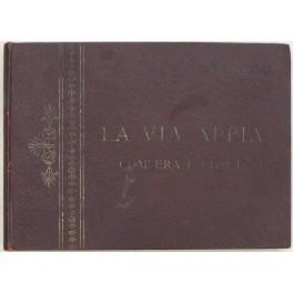 La Via Appia dalla Porta Capena al grande Sepolcro dei Messala e Cotta al VI miglio (Casal Rotondo). Descritta e corredata di numerose tavole e piante secondo gli studi e i rilievi dei più insigni archeologi . - copertina