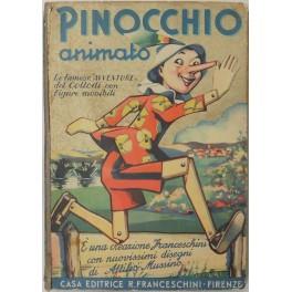 Pinocchio animato. Grande albo delle Avventure del famoso burattino del Collodi. Edizione particolarmente adatta ai più piccini ed illustrata con i nuovissimi disegni di Attilio Mussino e tavole movibili a colori in rotolitografia - copertina