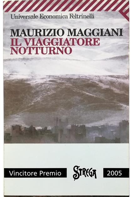 Il viaggiatore notturno - Maurizio Maggiani - copertina