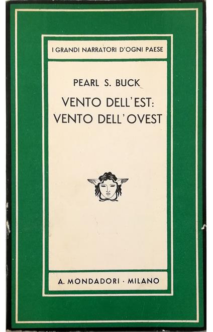 Vento dell'est: vento dell'ovest - Pearl S. Buck - copertina