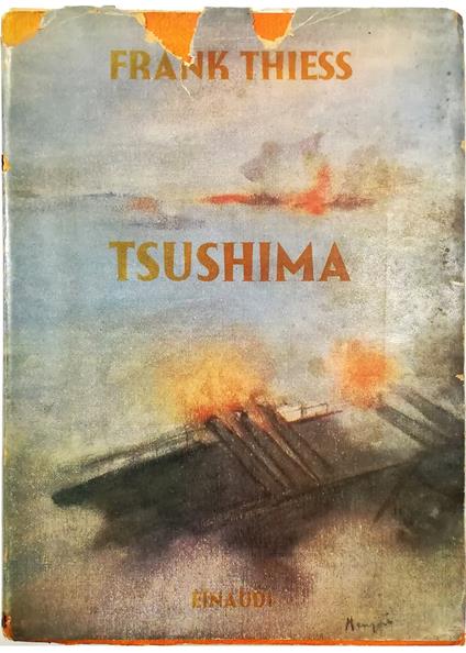 Tsushima Il romanzo di una guerra navale - Frank Thiess - copertina
