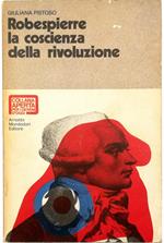 Robespierre La coscienza della rivoluzione