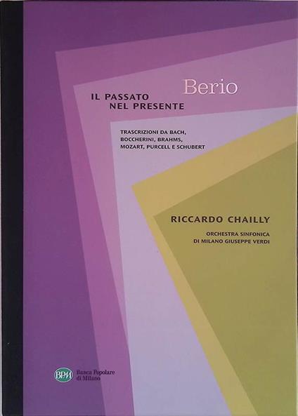 Berio. Il passato nel presente + CD audio Riccardo Chailly - Orchestra Sinfonica di Milano Giuseppe Verdi - copertina