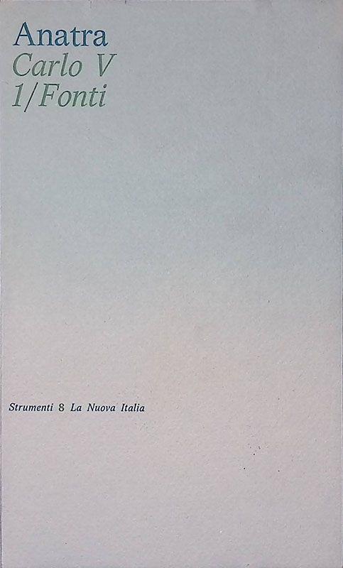 Carlo V. 1. Fonti - Bruno Anatra - copertina
