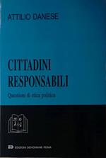 Cittadini responsabili. Questioni di etica politica