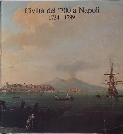 Civiltà del '700 a Napoli 1734-1799. Vol. 1 - copertina