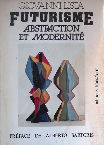 Futurisme. Abstraction et Modernité - Giovanni Lista - copertina