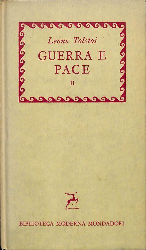 Guerra e pace. Vol. II - Lev Tolstoj - copertina