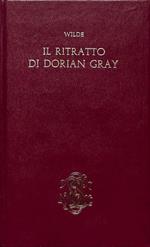 Il ritratto di Dorian Gray. Il delitto di lord Arthur Savile. Il fantasma di canterville