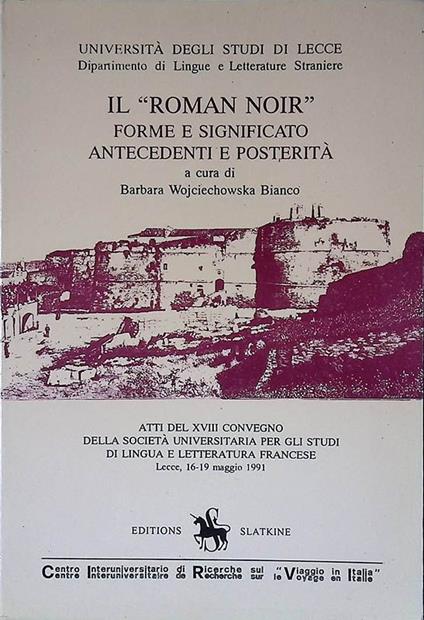 Il Roman Noir. Forme e significato antecedenti e posterità - copertina