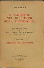 Il sacerdote nel ministero della predicazione. Volume III. Istruzuioni per le Missioni