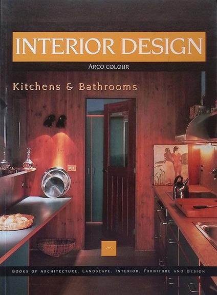 Interior Design. Kitchens and Bathrooms - Francisco Asensio Cerver - copertina