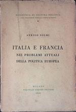 Italia e Francia nei problemi attuali della politica europea