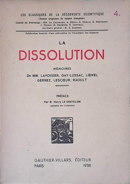 La dissolution. Mémoires de MM. Lavoisier, Gay-Lussac, Loewel, Gernez, Lescoeur, Raoult - copertina