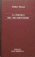 La poetica del decadentismo