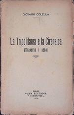 La Tripolitania e la Cirenaica attraverso i secoli