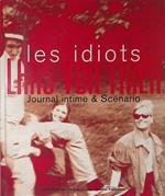 Les idiots. Journal intime e scenario
