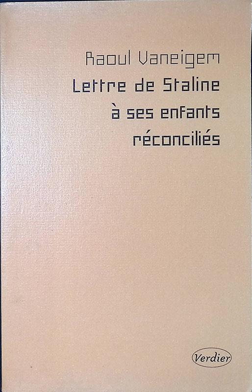 Lettre de Staline a ses enfants reconcilies - Raoul Vaneigem - copertina