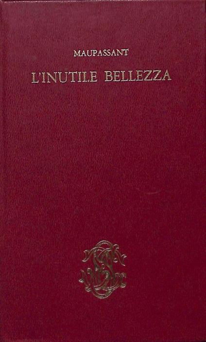 L' inutile bellezza - Guy de Maupassant - copertina