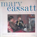 Mary Cassatt. Impressionist at home