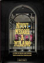 Nuovi negozi a Milano