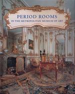 Period Rooms in the Metropolitan Museum of Art