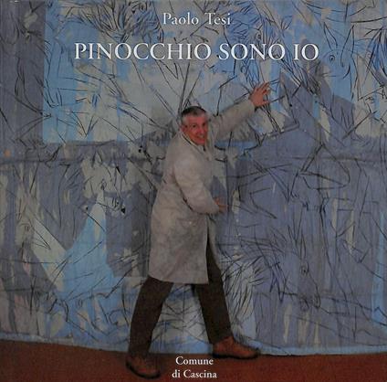 Pinocchio sono io - Paolo Tesi - copertina
