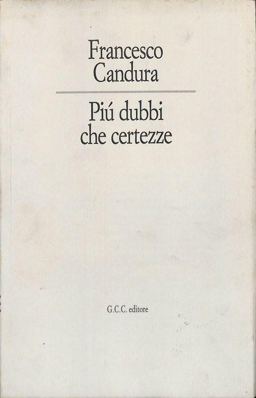 Più dubbi che certezze - Francesco Candura - copertina