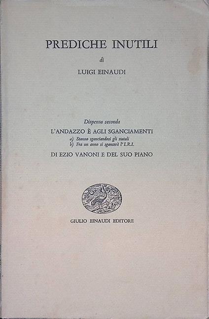 Prediche inutili. Dispensa seconda - Luigi Einaudi - copertina