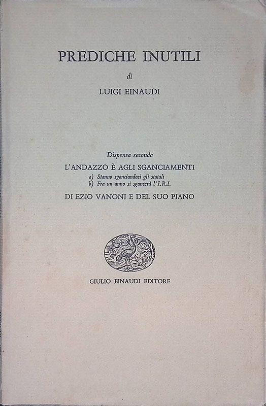 Prediche inutili. Dispensa seconda - Luigi Einaudi - copertina