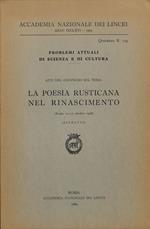 Problemi attuali di scienza e di cultura. Atti del Convegno. La poesia rusticana nel Rinascimento. Estratto