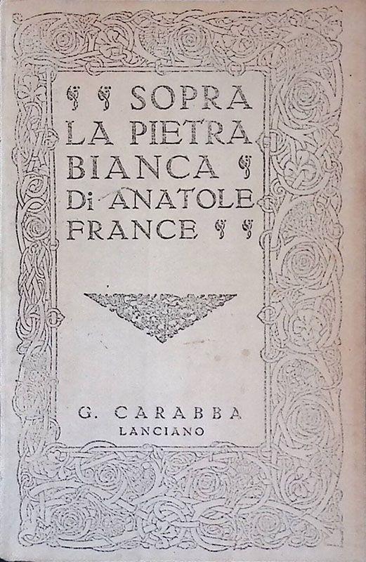 Sopra la pietra bianca - Anatole France - copertina